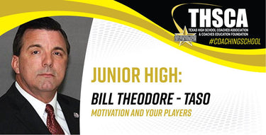Motivation and Your Players - Bill Theodore, TASO